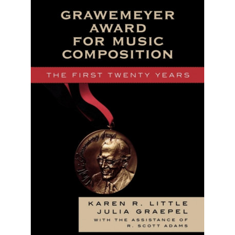 Grawemeyer Award for Music Composition: The First Twenty Years