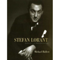 Stefan Lorant: Godfather of Photojournalism