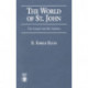 The World of St. John: The Gospel and the Epistles