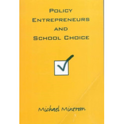 Policy Entrepreneurs and School Choice
