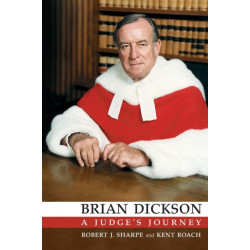 Brian Dickson: A Judge's Journey