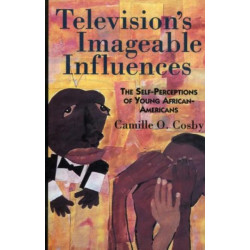 Television's Imageable Influences: The Self-Perception of Young African-Americans