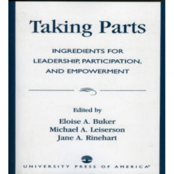 Taking Parts: Ingredients for Leadership, Participation, and Empowerment