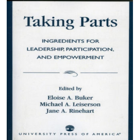 Taking Parts: Ingredients for Leadership, Participation, and Empowerment