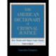 The American Dictionary of Criminal Justice: Key Terms and Major Court Cases