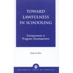 Toward Lawfulness in Schooling: Components in Program Development