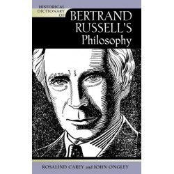 Historical Dictionary of Bertrand Russell's Philosophy