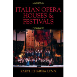 Italian Opera Houses and Festivals