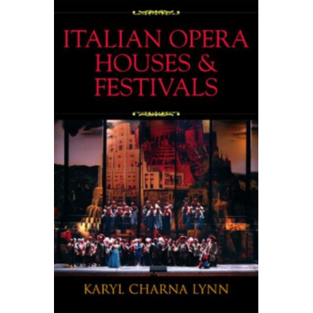 Italian Opera Houses and Festivals