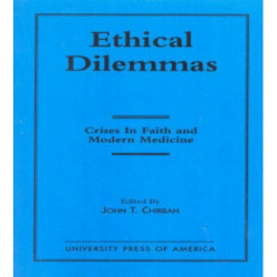 Ethical Dilemmas: Crises in Faith and Modern Medicine