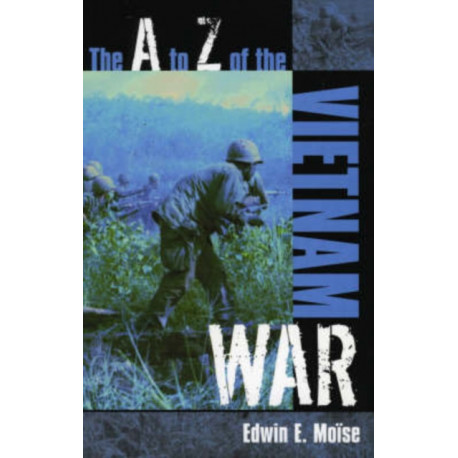 The A to Z of the Vietnam War