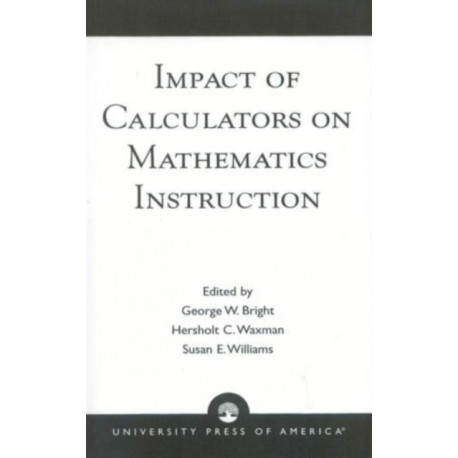 Impact of Calculators on Mathematics Instruction