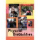 Physical Disabilities: The Ultimate Teen Guide