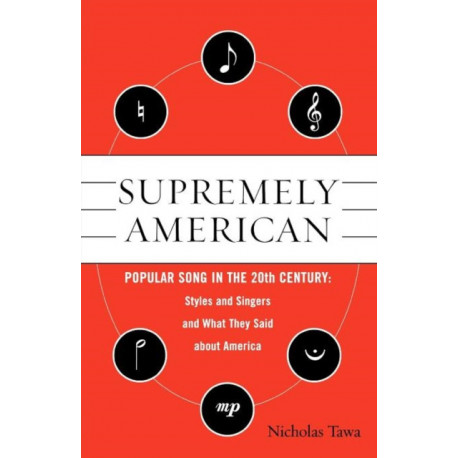 Supremely American: Popular Song in the 20th Century