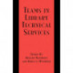 Teams in Library Technical Services