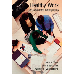 Healthy Work: An Annotated Bibliography