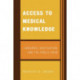 Access to Medical Knowledge: Libraries, Digitization, and the Public Good