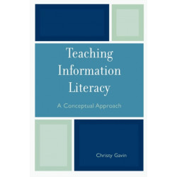 Teaching Information Literacy: A Conceptual Approach