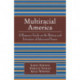 Multiracial America: A Resource Guide on the History and Literature of Interracial Issues