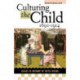 Culturing the Child, 1690-1914: Essays in Memory of Mitzi Myers