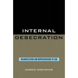 Internal Desecration: Traumatization and Representations of God