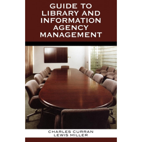 Guide to Library and Information Agency Management