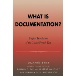 What is Documentation?: English Translation of the Classic French Text
