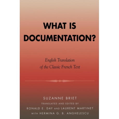 What is Documentation?: English Translation of the Classic French Text