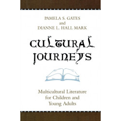 Cultural Journeys: Multicultural Literature for Children and Young Adults