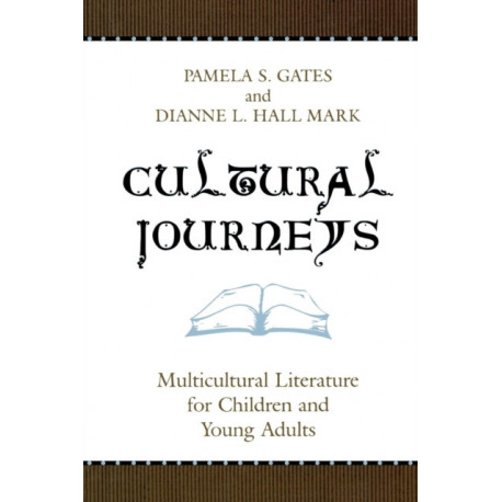 Cultural Journeys: Multicultural Literature for Children and Young Adults