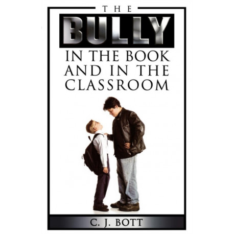 The Bully in the Book and in the Classroom