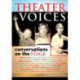 Theater Voices: Conversations on the Stage