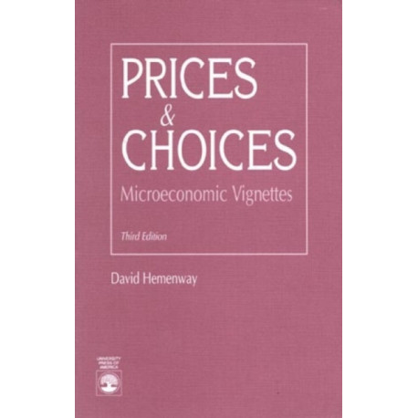 Prices and Choices: Microeconomic Vignettes