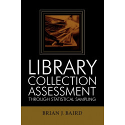 Library Collection Assessment Through Statistical Sampling