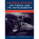 United States Air Force and Its Antecedents: Published and Printed Unit Histories, A Bibliography