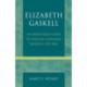 Elizabeth Gaskell: An Annotated Guide to English Language Sources, 1992-2001