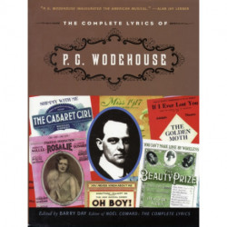 The Complete Lyrics of P. G. Wodehouse