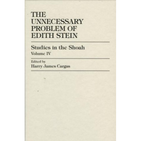 The Unnecessary Problem of Edith Stein