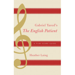 Gabriel Yared's The English Patient: A Film Score Guide