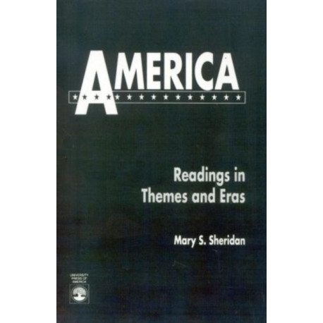 America: Readings in Themes and Eras