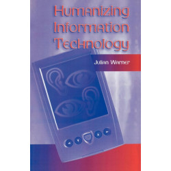 Humanizing Information Technology