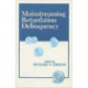 Mainstreaming Retardation Delinquency