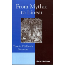 From Mythic to Linear: Time in Children's Literature