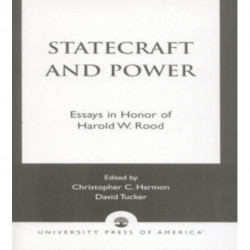 Statecraft and Power: Essays in Honor of Harold W. Rood