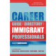 Career Guide and Directory for Immigrant Professionals: Washington Metropolitan Area