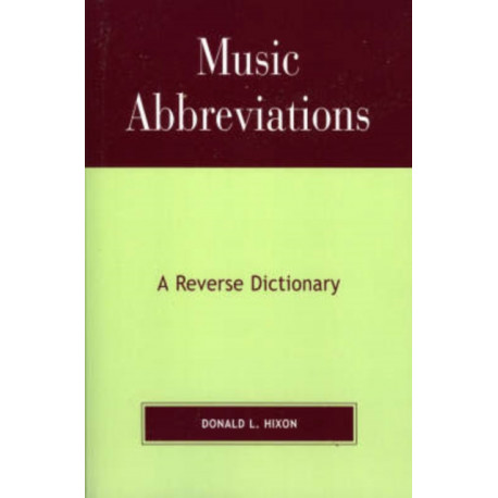 Music Abbreviations: A Reverse Dictionary