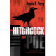 Hitchcock and Poe: The Legacy of Delight and Terror