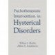 Psychotherapeutic Intervention in Hysterical Disorders