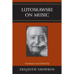 Lutoslawski on Music