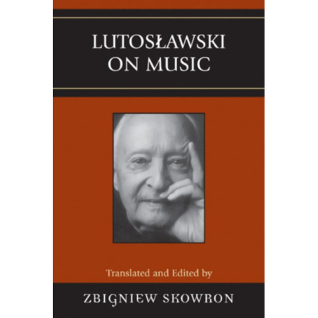 Lutoslawski on Music